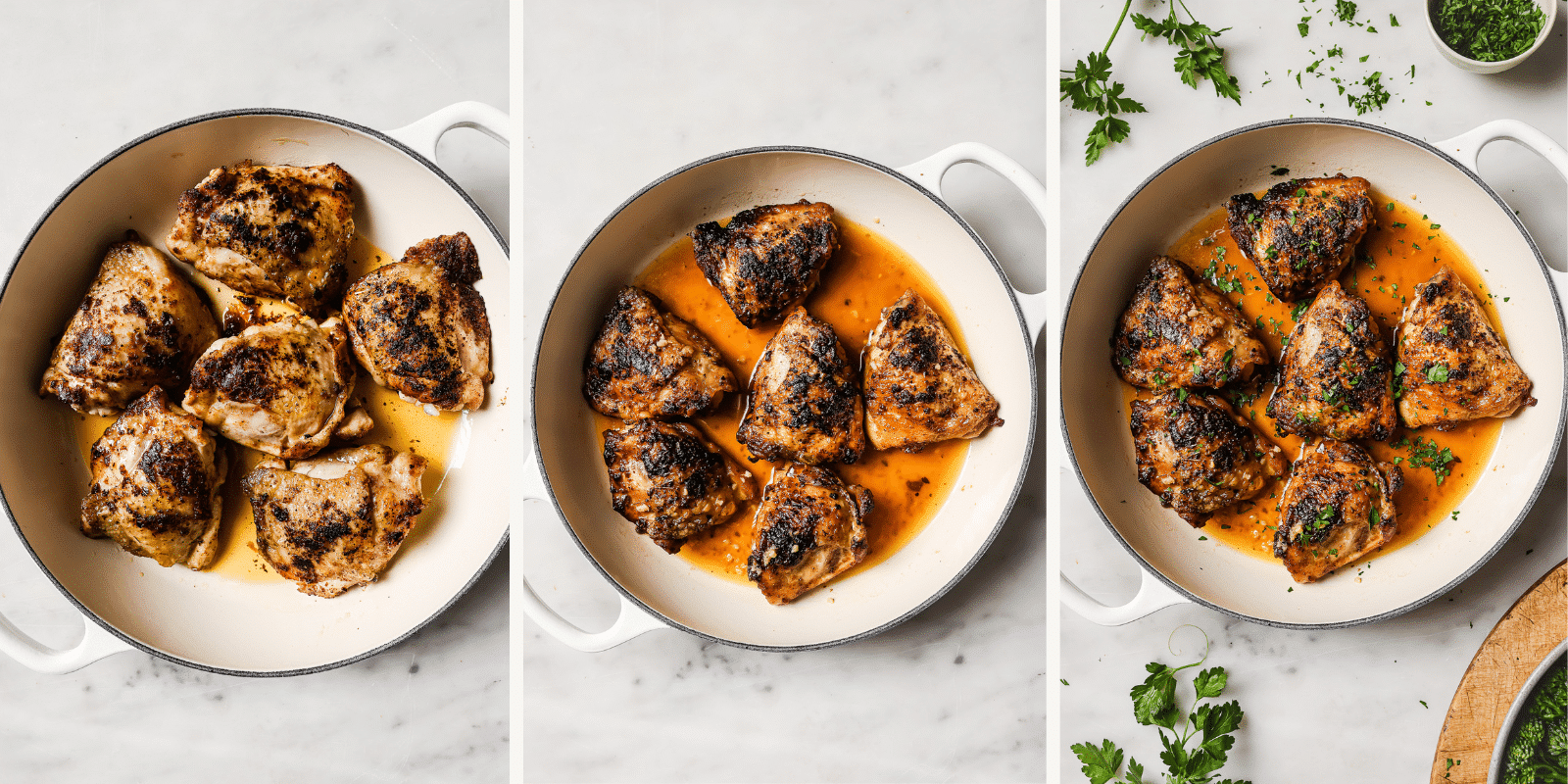 Left: seared chicken thighs in a pan. Center: pan sauce added. Right: Parsley sprinkled on top.