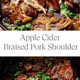 Titled Photo Collage (and shown): Apple Cider Braised Pork Shoulder